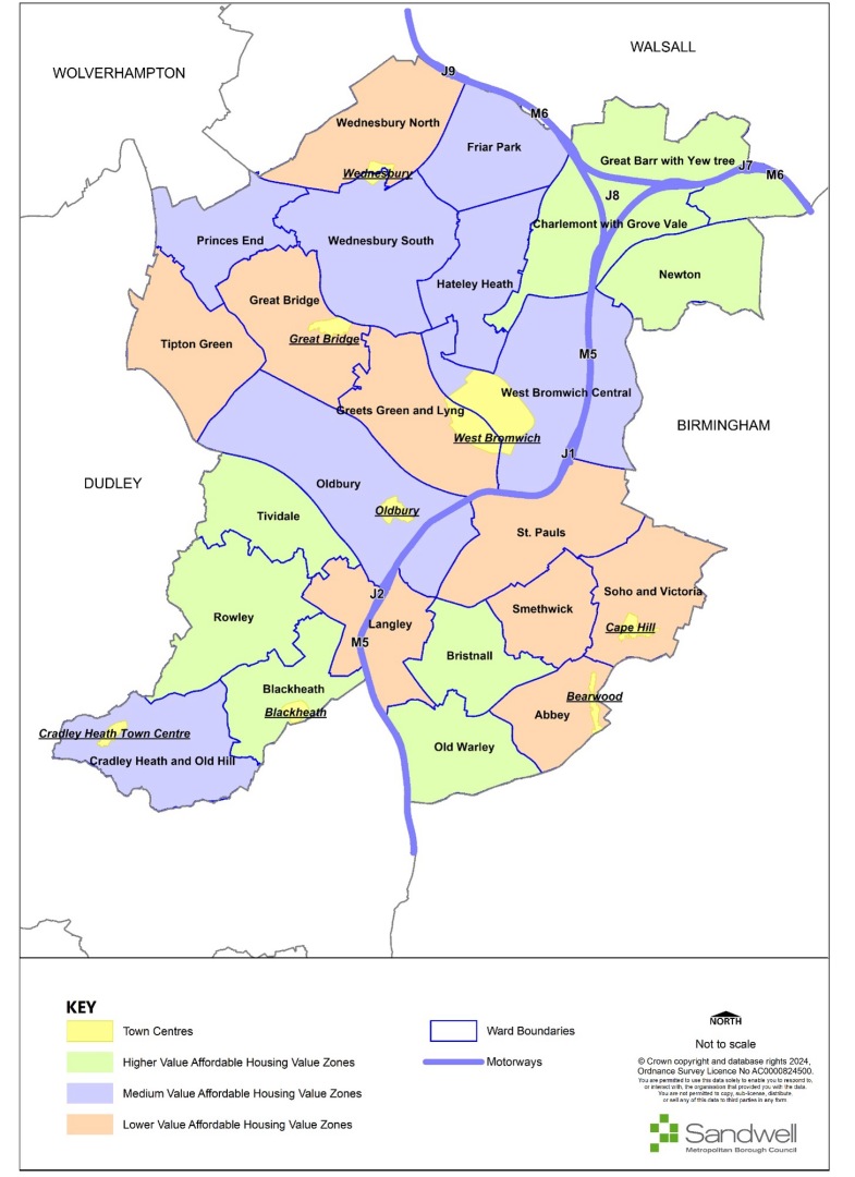 Lower Value Affordable Housing Value Zones: Wednesbury North, Tipton Green, Great Bridge, Greets Green and Lyng, St. Pauls, Langley, Smethwick, Soho and Victoria, Abbey. Medium Value Affordable Housing Value Zones: Princes End, Wednesbury South, Friar Park, Hateley Heath, West Bromwich Central, Oldbury, Cradley Heath and Old Hill. Higher Value Affordable Housing Value Zones: Great Barr with Yew Tree, Charlemont with Grove Vale, Newton, Tividale, Rowley, Blackheath, Bristnall, Old Warley. 